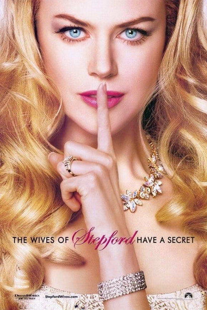 The Stepford Wives Nicole Kidman | Sci-Fi Thriller Poster | Satirical Movie Art - Movies & TV Poster