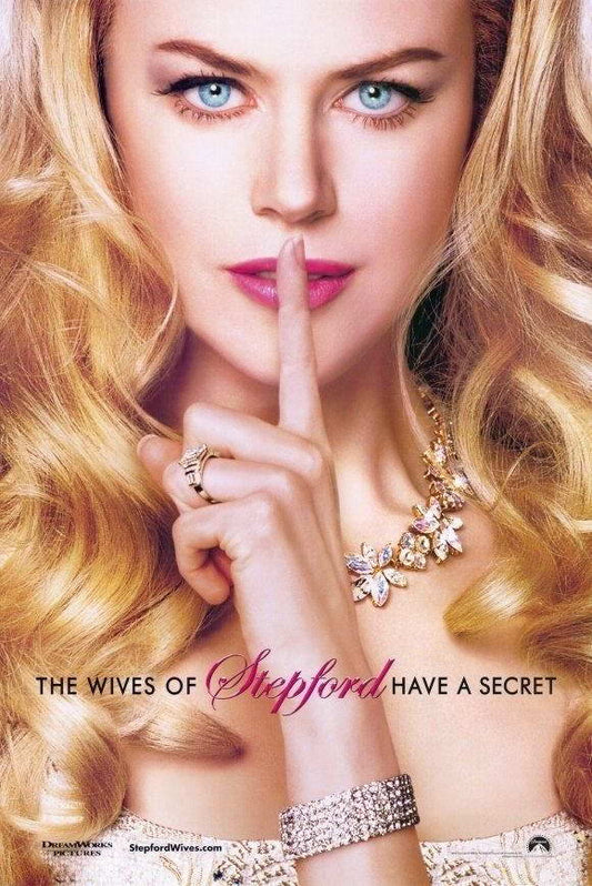 The Stepford Wives Nicole Kidman | Sci-Fi Thriller Poster | Satirical Movie Art - Movies & TV Poster