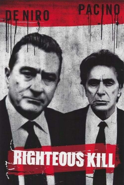 Righteous Kill | Robert De Niro & Al Pacino | Crime Thriller Movie Poster - Movies & TV Poster