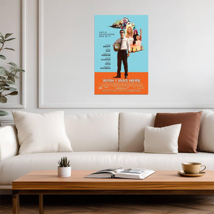 Wish I Was Here Zach Braff | Indie Comedy Drama Poster | A Film by Zach Braff - Movies & TV Poster