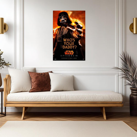 Star Wars: Revenge of the Sith | "Who's Your Daddy?" Parody Poster | Darth Vader Art - Movies & TV Poster