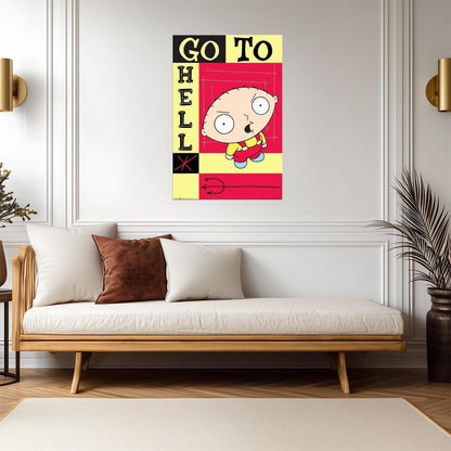 Family Guy | Stewie Griffin "Go To Hell" Quote | Seth MacFarlane Comedy Poster - Movies & TV Poster