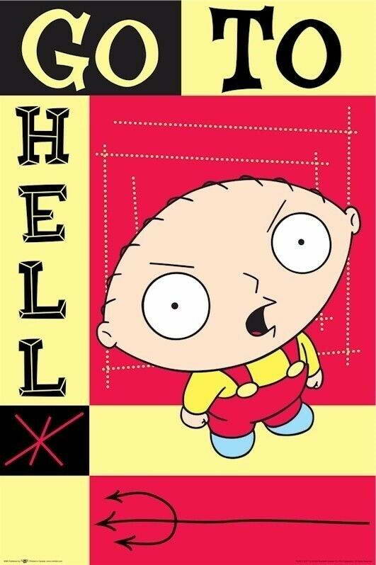 Family Guy | Stewie Griffin "Go To Hell" Quote | Seth MacFarlane Comedy Poster - Movies & TV Poster