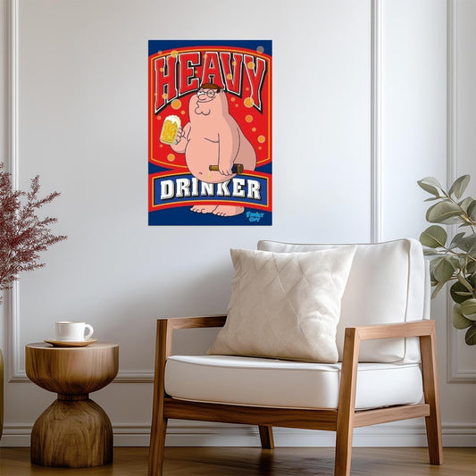 Family Guy | Peter Griffin Heavy Drinker | Seth MacFarlane Cartoon Poster - Movies & TV Poster