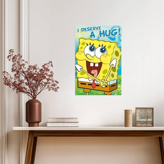 SpongeBob SquarePants | "I Deserve a Hug" Quote | Funny Cartoon Poster - Movies & TV Poster
