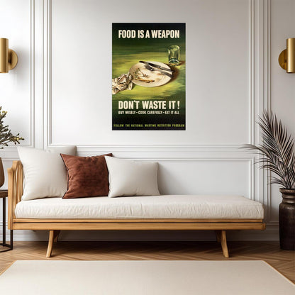 "Food Is A Weapon Don't Waste It" | WWII Propaganda Poster | Vintage Food Conservation Art - Vintage & Retro Poster