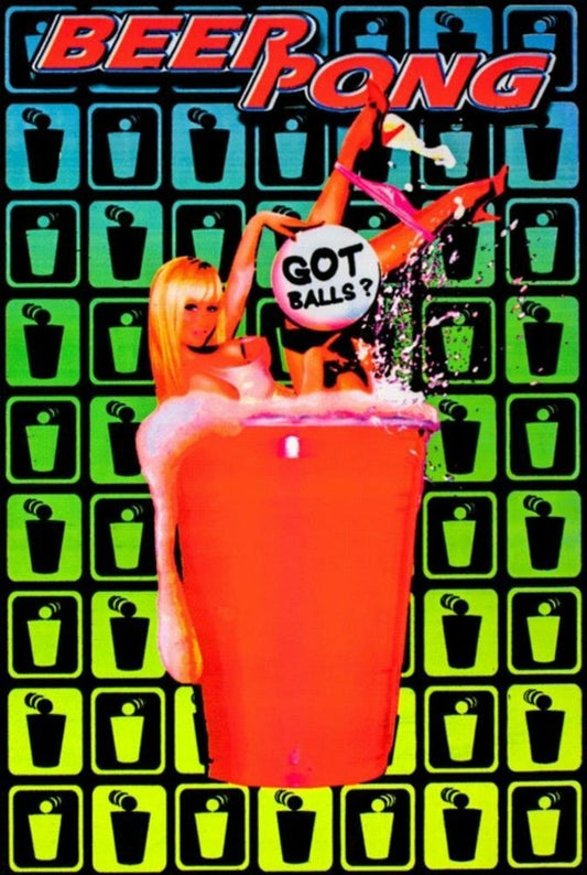 Got Balls? Beer Pong Poster | Funny College Humor | Party Wall Art