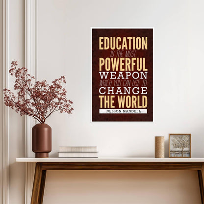 Nelson Mandela Education is the Most Powerful Weapon | Inspirational Quote Poster | Activist Wall Art - Type & Quotes Poster