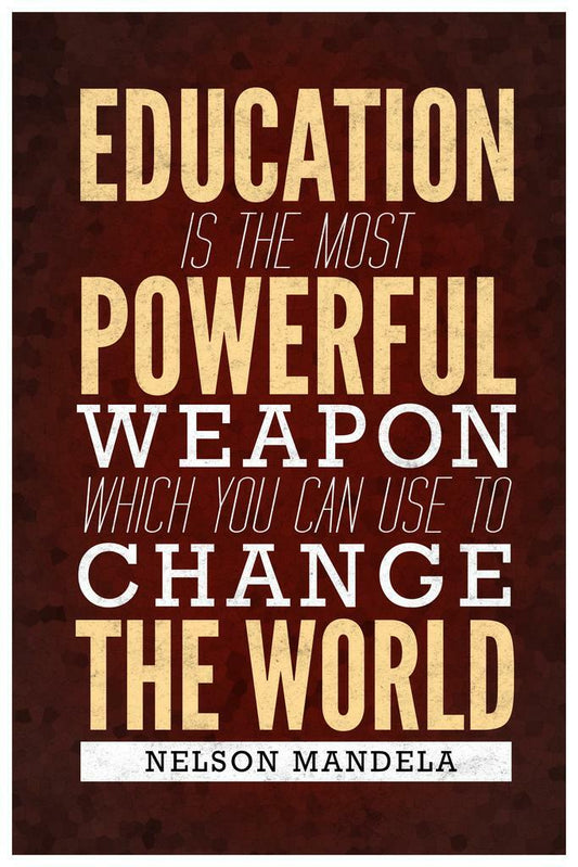 Nelson Mandela Education is the Most Powerful Weapon | Inspirational Quote Poster | Activist Wall Art - Type & Quotes Poster