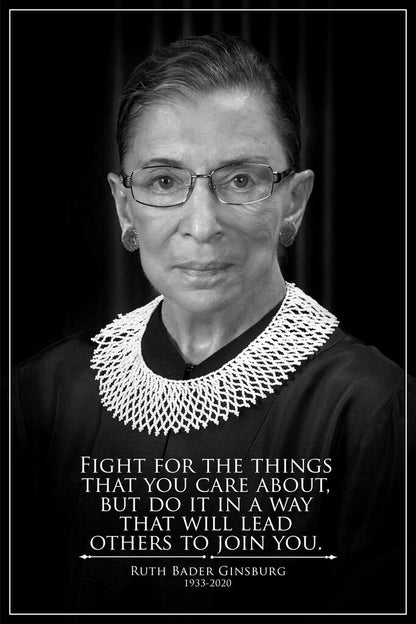 Ruth Bader Ginsburg Fight For The Things You Care About | RBG Quote Poster | Feminist Icon Wall Art - Type & Quotes Poster