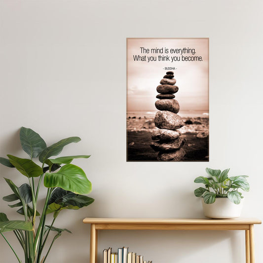 The Mind Is Everything | Buddha Quote Motivational Poster (Balancing Rocks)