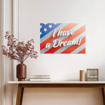 Martin Luther King Jr I Have a Dream | Civil Rights Quote Poster | American Flag History Art - Type & Quotes Poster