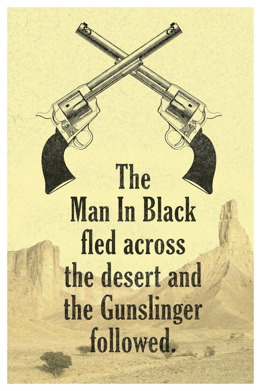 The Man in Black Fled Across the Desert | The Dark Tower Quote Poster | Stephen King Literary Art - Type & Quotes Poster