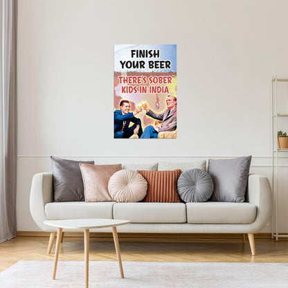 Finish Your Beer Poster | Funny Drinking Humor | Retro Man Cave Art