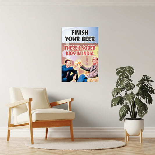 Finish Your Beer Poster | Funny Drinking Humor | Retro Man Cave Art