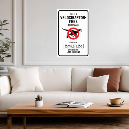 "Velociraptor-Free Workplace" | Funny Office Safety Sign | Humorous Dinosaur Poster - Type & Quotes Poster