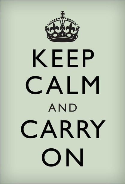Keep Calm and Carry On | Classic Motivational Poster (Mint)