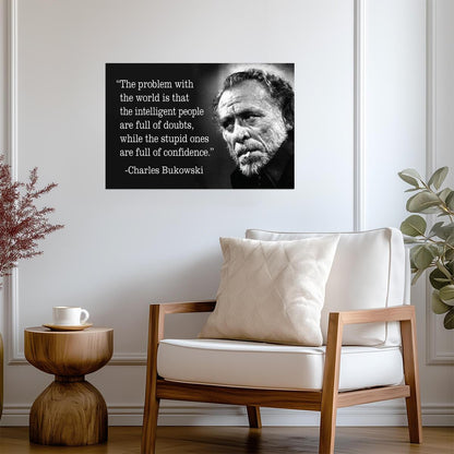 The Problem With The World Charles Bukowski Quote | Funny Literary Poster | Cynical Humor Wall Art - Type & Quotes Poster