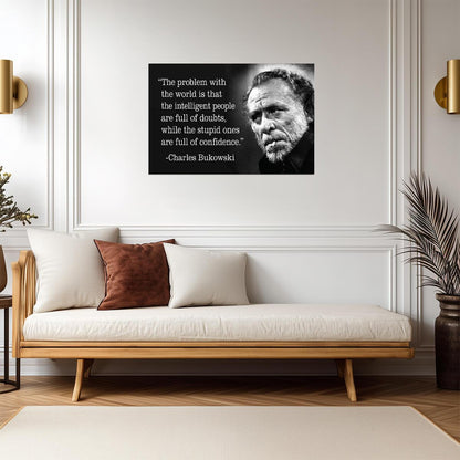 The Problem With The World Charles Bukowski Quote | Funny Literary Poster | Cynical Humor Wall Art - Type & Quotes Poster