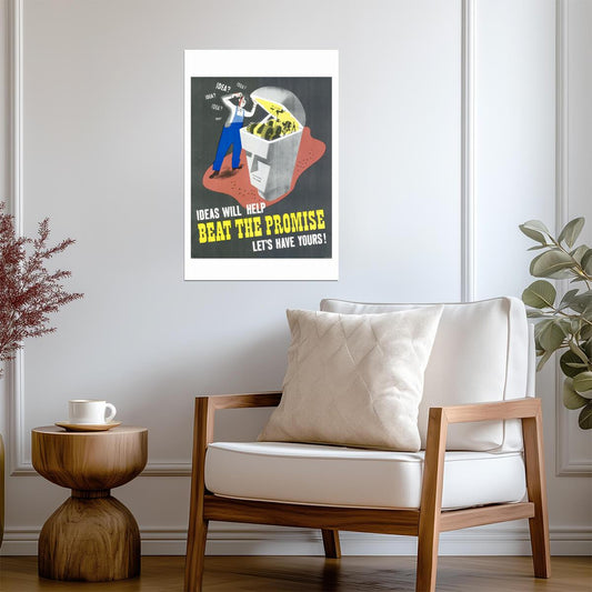 "Ideas Will Help Beat The Promise" | WWII Production Poster | Vintage Propaganda Art - Vintage & Retro Poster