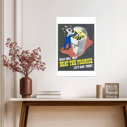 "Ideas Will Help Beat The Promise" | WWII Production Poster | Vintage Propaganda Art - Vintage & Retro Poster