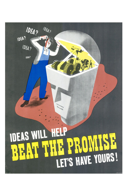 "Ideas Will Help Beat The Promise" | WWII Production Poster | Vintage Propaganda Art - Vintage & Retro Poster