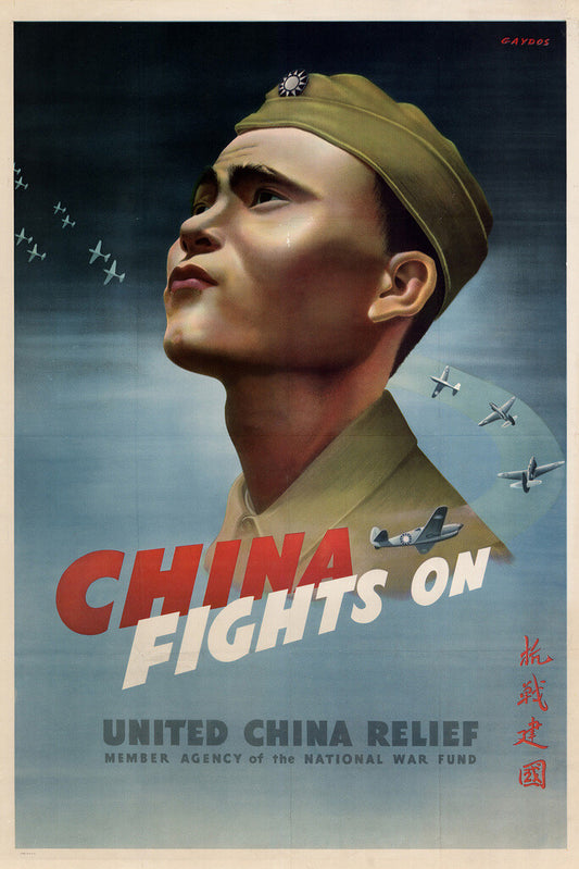 "China Fights On" | United China Relief | WWII War Bonds Poster - Vintage & Retro Poster