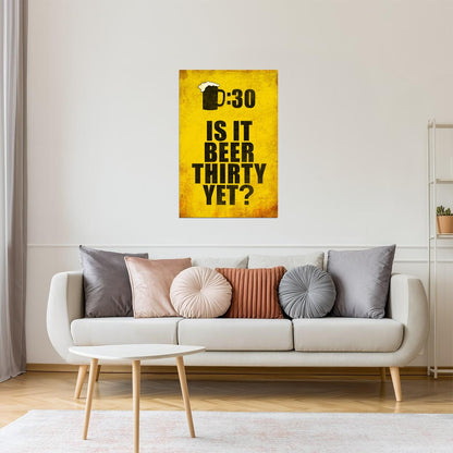 Is It Beer Thirty Yet? Poster | Funny Drinking Sign | Retro Bar Wall Decor