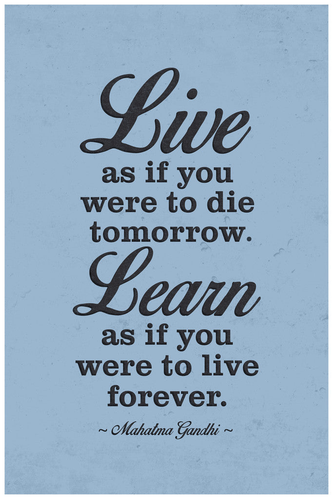 Live As If You Were To Die Tomorrow Mahatma Gandhi Quote | Inspirational Poster | Motivational Wall Art - Type & Quotes Poster
