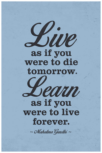 Live As If You Were To Die Tomorrow Mahatma Gandhi Quote | Inspirational Poster | Motivational Wall Art - Type & Quotes Poster