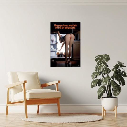 Why Guys Keep Beer on the Bottom Shelf Poster | Funny Man Cave Humor