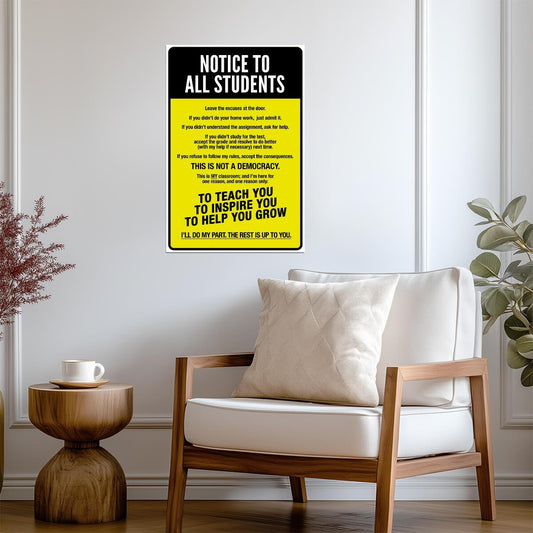 "Notice To All Students" | Funny Classroom Rules Sign | Teacher Humor Poster - Type & Quotes Poster