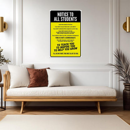 "Notice To All Students" | Funny Classroom Rules Sign | Teacher Humor Poster - Type & Quotes Poster