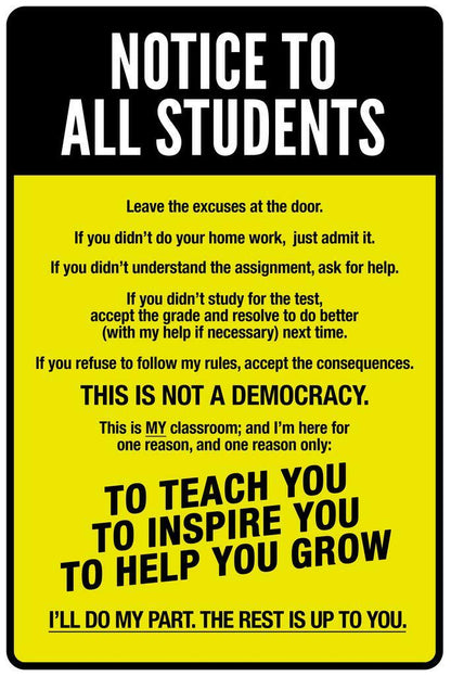 "Notice To All Students" | Funny Classroom Rules Sign | Teacher Humor Poster - Type & Quotes Poster