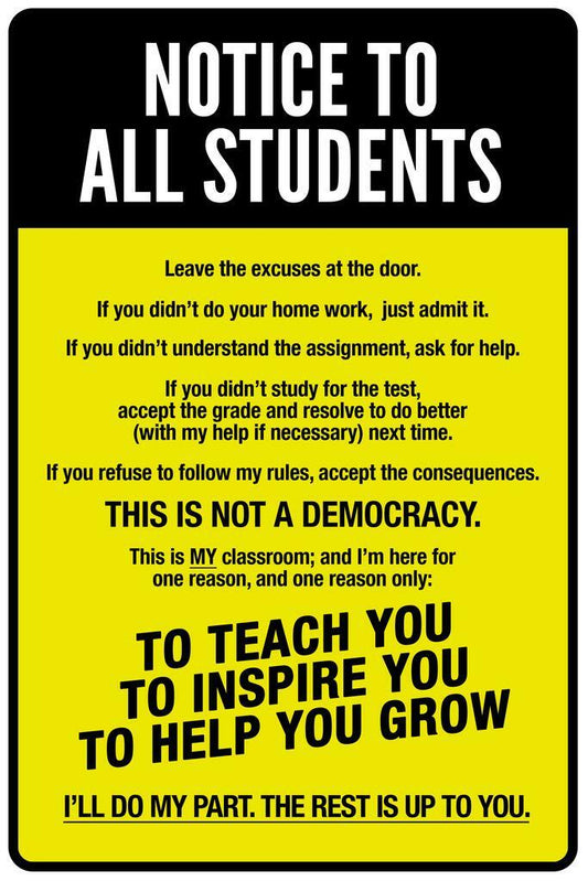 "Notice To All Students" | Funny Classroom Rules Sign | Teacher Humor Poster - Type & Quotes Poster