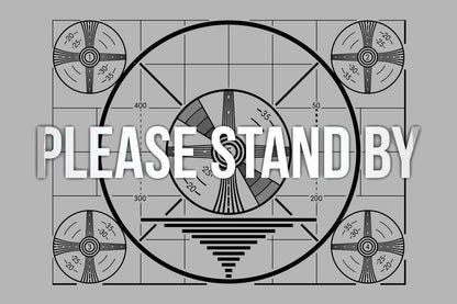 "Please Stand By" TV Test Pattern | Classic Television Broadcast | Vintage Retro Poster - Vintage & Retro Poster