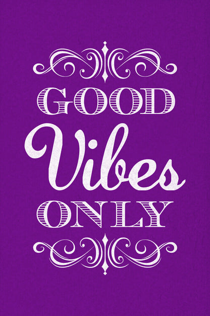 Good Vibes Only | Purple Motivational Quote Poster