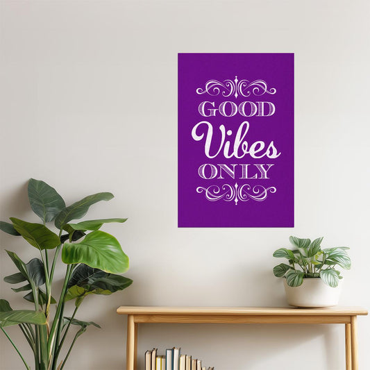 Good Vibes Only | Purple Motivational Quote Poster