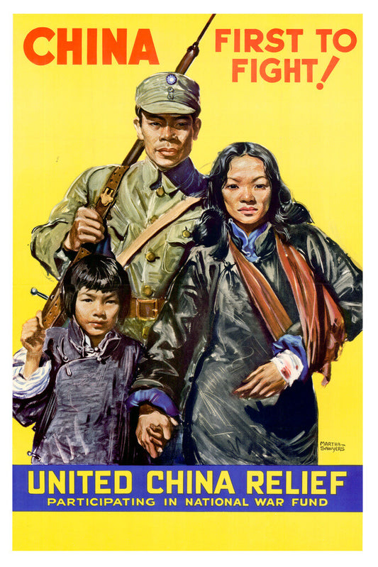 "China First to Fight!" | United China Relief | WWII Propaganda Poster - Vintage & Retro Poster