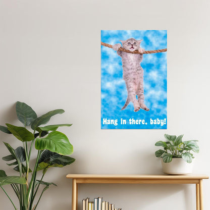 Hang in There, Baby | Kitten Motivational Poster