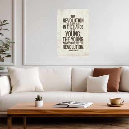 The Revolution Has Always Been In The Hands Of The Young | Huey Newton Quote Poster | Black Panther Art - Type & Quotes Poster