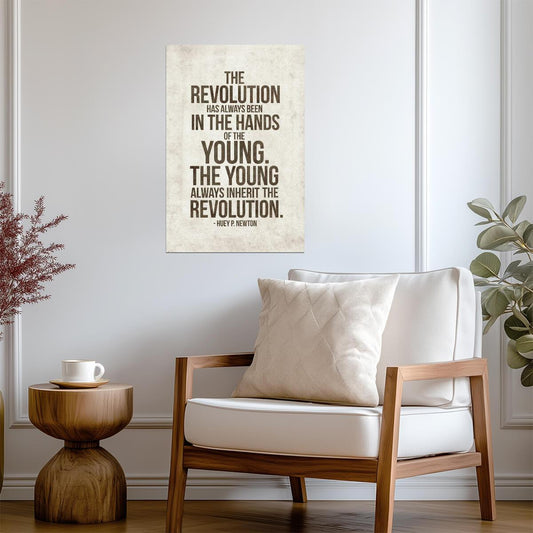 The Revolution Has Always Been In The Hands Of The Young | Huey Newton Quote Poster | Black Panther Art - Type & Quotes Poster