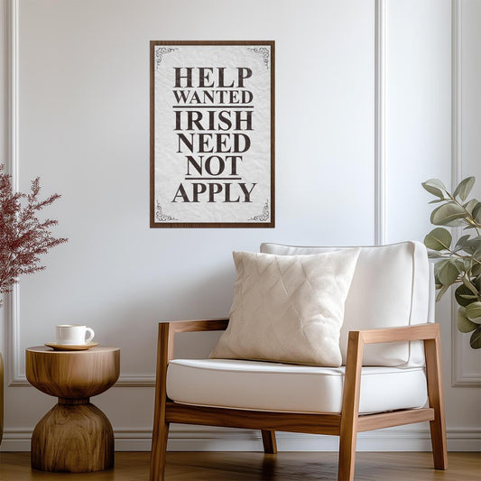"Help Wanted - No Irish Need Apply" | Vintage Sign Replica | Historical Wall Art Poster - Type & Quotes Poster