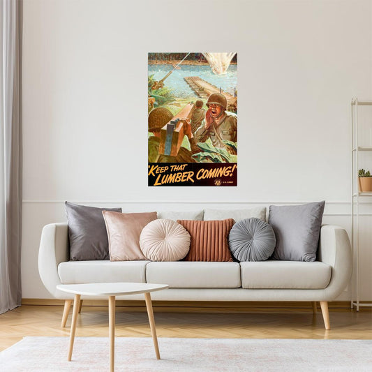 Keep That Lumber Coming | WPA Propaganda Motivational Poster