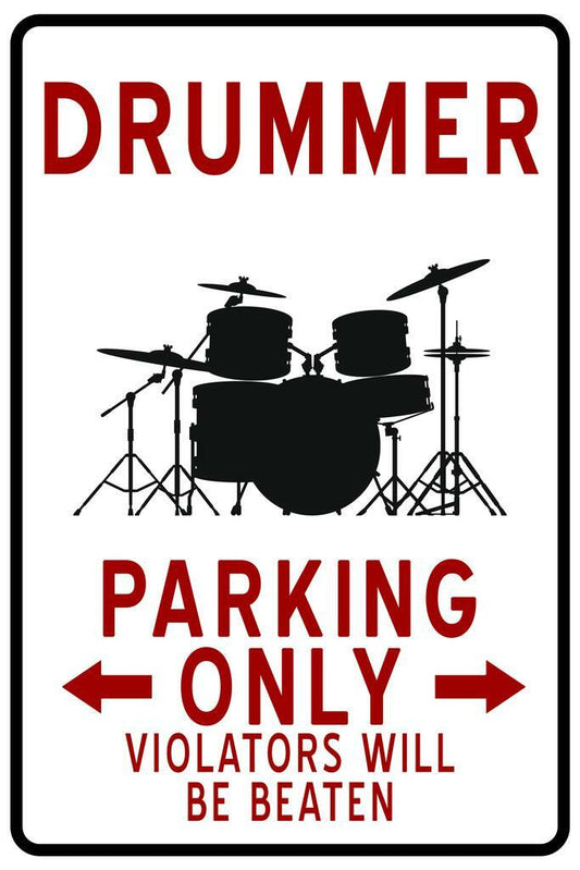 "Drummer Parking Only" | Funny Musician Sign | Music Themed Humor Poster - Type & Quotes Poster