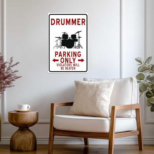 "Drummer Parking Only" | Funny Musician Sign | Music Themed Humor Poster - Type & Quotes Poster