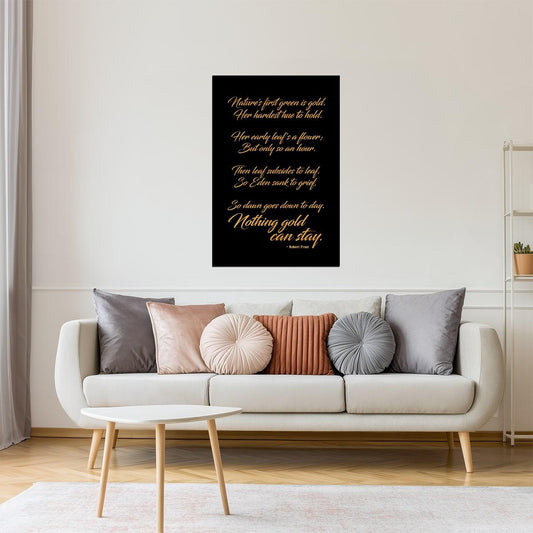 Nothing Gold Can Stay | Robert Frost Motivational Poetry Poster