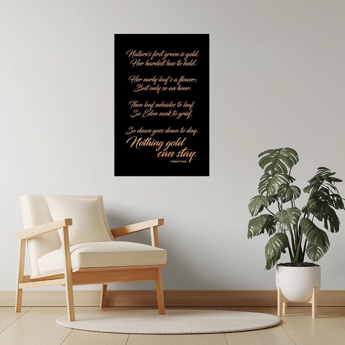 Nothing Gold Can Stay | Robert Frost Motivational Poetry Poster