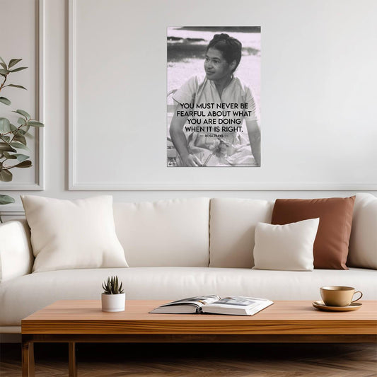 You Must Never Be Fearful About What You Are Doing When It Is Right | Rosa Parks Quote Poster | Civil Rights Art - Type & Quotes Poster
