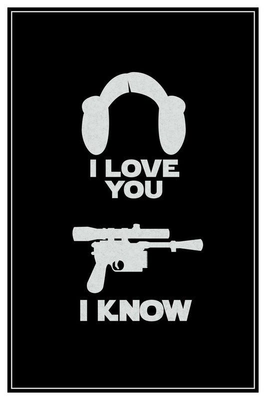 Star Wars | Han & Leia "I Love You. I Know." Funny Quote | Minimalist Movie Poster - Movies & TV Poster